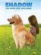 Shadow: Ein Hund zum Verlieben
