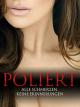 Poliert