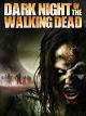 Dark Night of the walking Dead