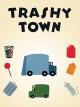 Trashy Town