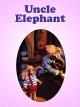 Uncle Elephant