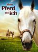 Mein Pferd und ich