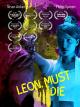 Leon Must Die