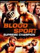 Bloodsport - Supreme Champion