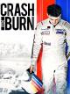 Crash and Burn [OV/OmU]