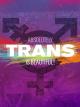 Trans Is Beautiful! - Absolutely Trans [dt./OV]