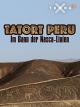 Tatort Peru: Im Bann der Nazca-Linien