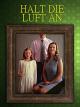 Halt die Luft an [OV]