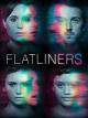 Flatliners [Ultra HD]
