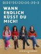 Wann endlich küsst Du mich?