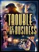 Trouble Is My Business [OV/OmU]