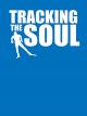 Tracking the Soul