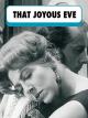 That Joyous Eve [OV]