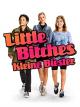 Little Bitches – Kleine Biester