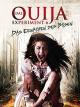 Das Ouija Experiment 6: Das Erwachen des Bösen