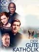 Der Gute Katholik [OV]