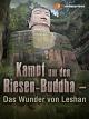 Kampf um den Riesen-Buddha - Das Wunder von Leshan