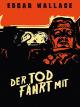 Edgar Wallace: Der Tod fährt mit