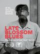 Late Blossom Blues [OV]