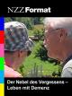 NZZ Format - Der Nebel des Vergessens: Leben mit Demenz