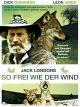Jack London - So frei wie der Wind
