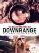 Downrange - Die Zielscheibe bist du!