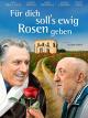 Fur dich soll's ewig Rosen geben  [OmU]