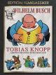 Tobias Knopp - Abenteuer eines Junggesellen