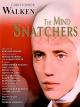 The Mind Snatchers