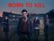 Born to KillStaffel 1