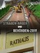 Straßen-Ärger und Behörden-Zoff