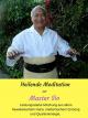 Heilende Meditation mit Master Sio [OV]