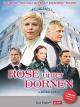 Rose unter Dornen Teil 1