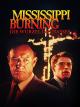Mississippi Burning - Die Wurzel des Hasses