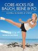 Nina Winkler"Fitness For Me" - Core Kicks Für BauchBeine & Po