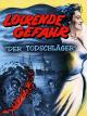 Lockende Gefahr