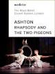 Rhapsody and The Two PigeonsFrederick Ashton - The Royal BalletLondon [OV]