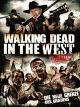 Walking Dead in the West