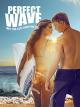 Perfect Wave: Mit dir auf einer Welle [dt./OV]