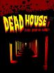 Dead House - Schrei wenn du kannst